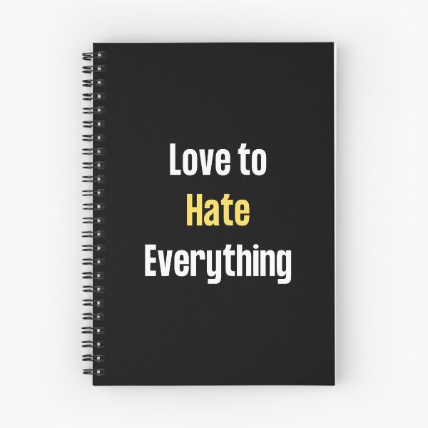 Item preview, Love To Hate Everything designed and sold by farhan20.