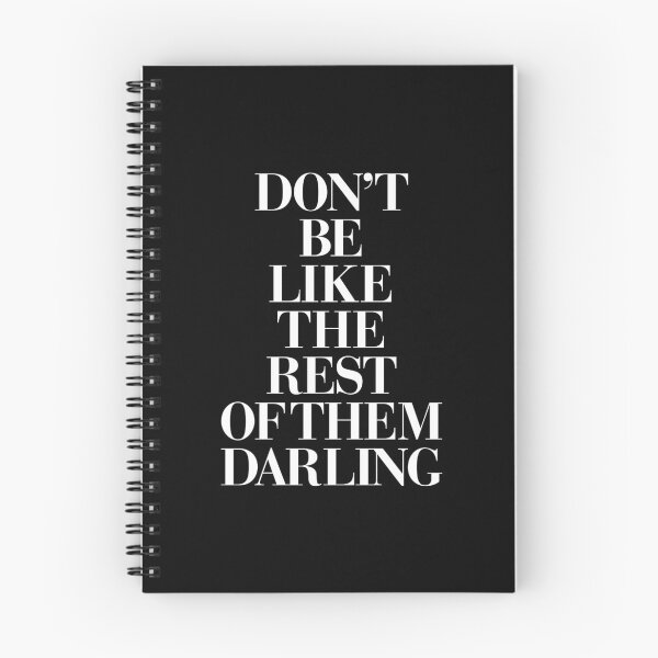 Item preview, Don't Be Like the Rest if them Darling designed and sold by MotivatedType.