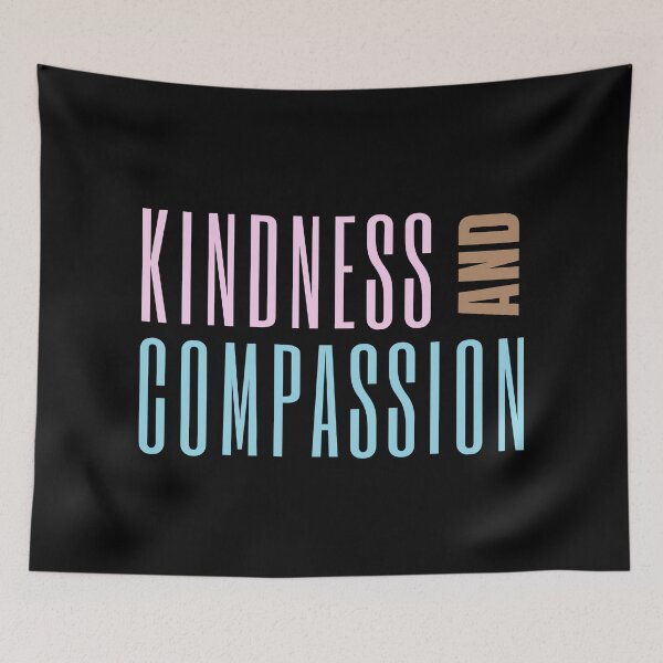 Item preview, Kindness And Compassion designed and sold by SpeakLifeHQ.