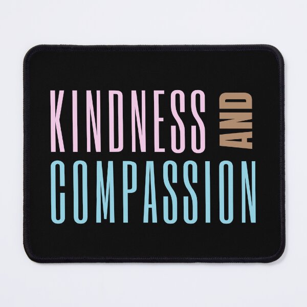 Item preview, Kindness And Compassion designed and sold by SpeakLifeHQ.