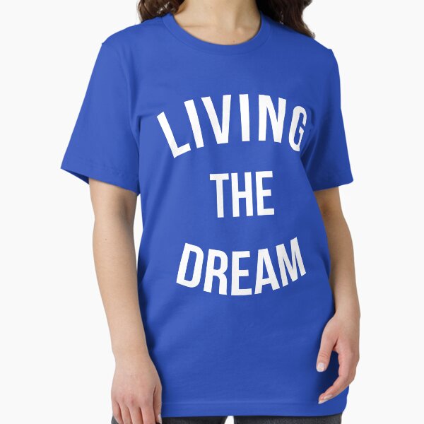 Item preview, Living The Dream Quote designed and sold by quarantine81.