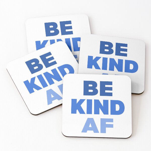 Item preview, Be Kind AF | Never Stop Being Kind designed and sold by SpeakLifeHQ.