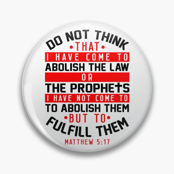 Item preview, Matthew 5:17 I Have Not Come To Abolish The Law Or The Prophets designed and sold by plushism.