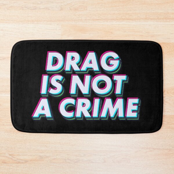 Item preview, DRAG IS NOT A CRIME designed and sold by MaisonDeNo.