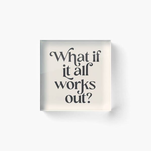 Item preview, What If It All Works Out in Black and Beige designed and sold by GraphicBicycle.