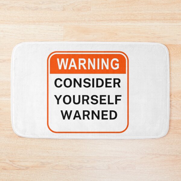 Item preview, Consider Yourself Warned designed and sold by MonsSHOP ⭐⭐⭐⭐⭐.
