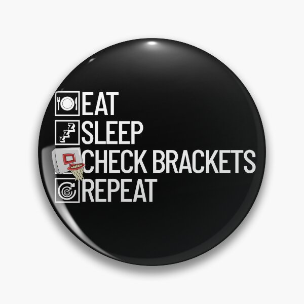 Item preview, Eat Sleep Check Brackets Repeat Basketball Bracket Gear designed and sold by DynamicDesign.