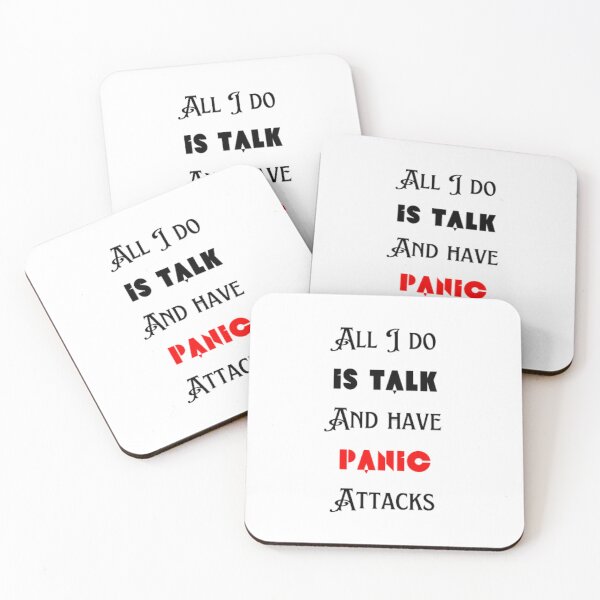 Item preview,  All I do is talk and have panic attacks  designed and sold by TeePassion.