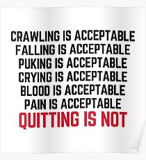 Crawling Is Acceptable Gym Quote Poster