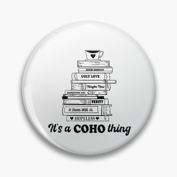 Item preview, Copy of It's A COHO Thing, Colleen Hoover, It Starts With Us, Lily Bloom, Colleen Hoover Books, Bookish Merch, Book Lover Gift, Bookworm designed and sold by Gabriellina.