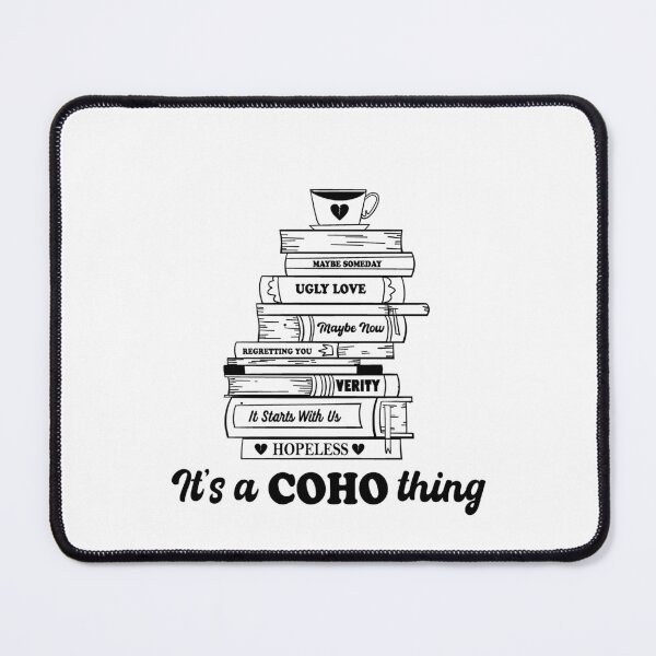 Item preview, Copy of It's A COHO Thing, Colleen Hoover, It Starts With Us, Lily Bloom, Colleen Hoover Books, Bookish Merch, Book Lover Gift, Bookworm designed and sold by Gabriellina.