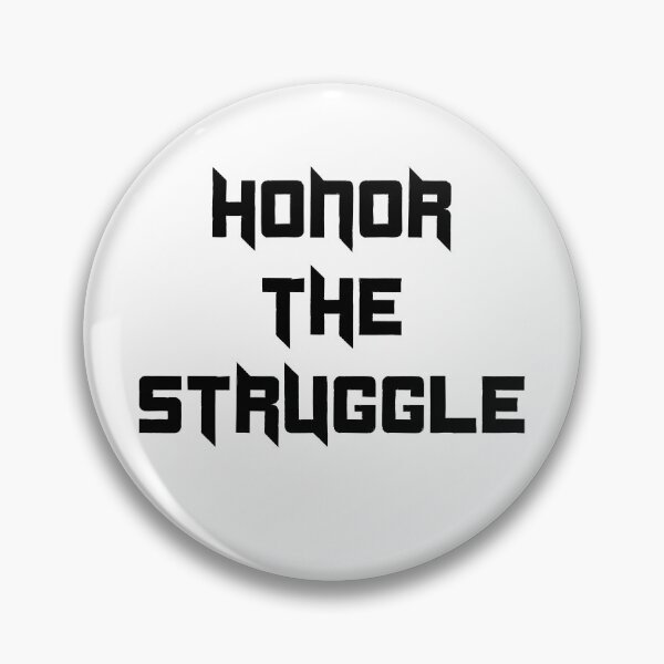 Item preview, honor the struggle designed and sold by therustyart.