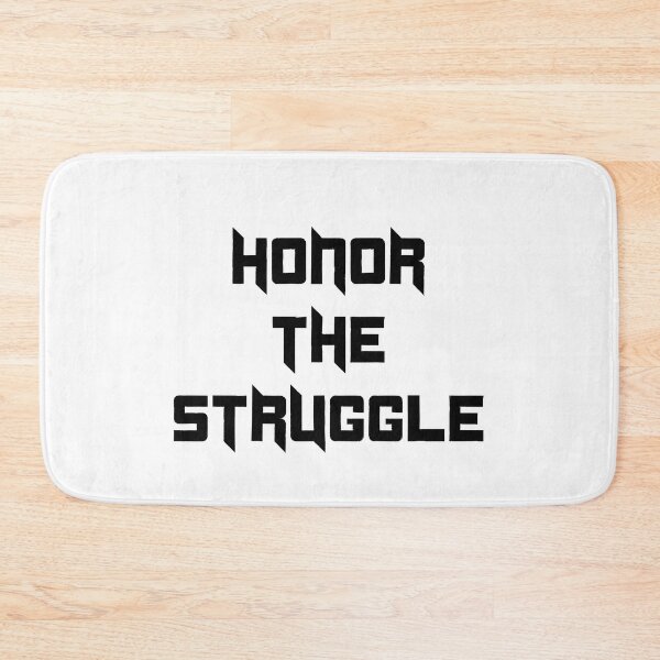 Item preview, honor the struggle designed and sold by therustyart.