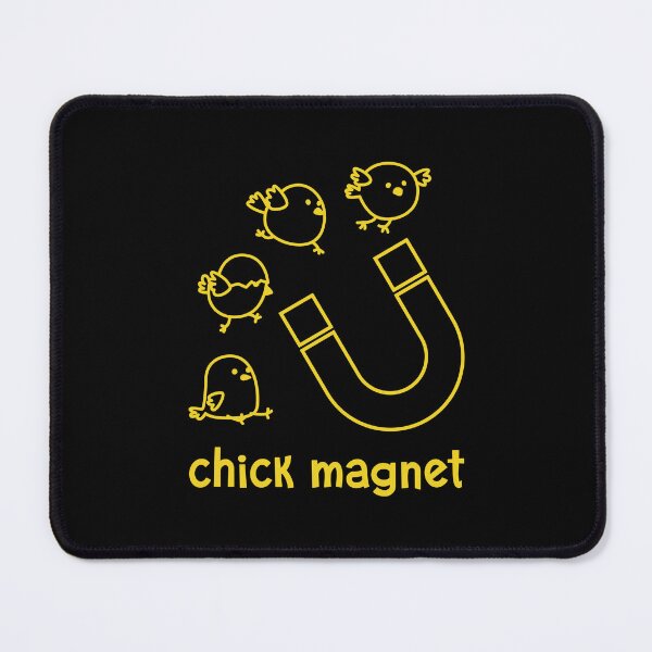 Item preview, CHICK MAGNET chicks chicken ladies man handsome hunk designed and sold by w1ckerman.