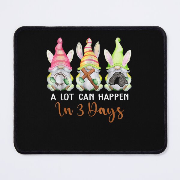 Item preview, Christian Easter Day A Lot Can Happen In 3 Days Gnome designed and sold by ArtMuni99.