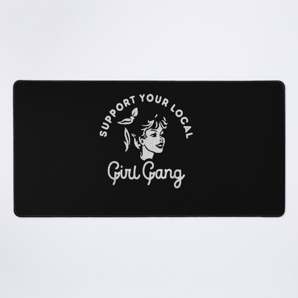 Item preview, Girl Gang Babes Support Support Your Local Girl Gang designed and sold by ArtMuni99.