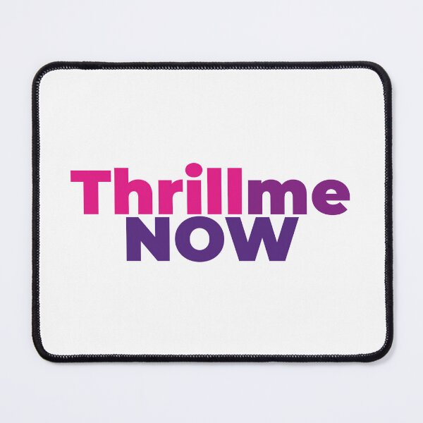Item preview, Thrill me now designed and sold by grafik.