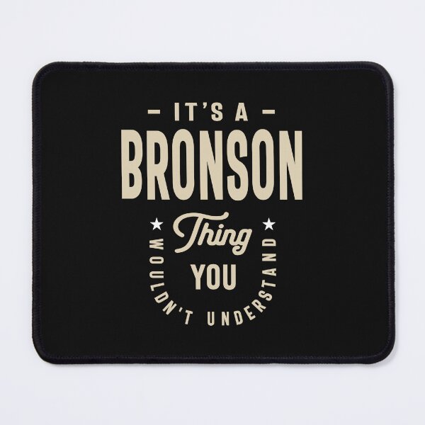 Item preview, It's a Bronson Thing -  Name Bronson designed and sold by cidolopez.