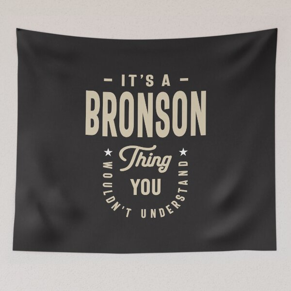 Item preview, It's a Bronson Thing -  Name Bronson designed and sold by cidolopez.