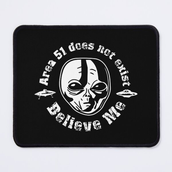 Item preview, Area 51 Does not exist Alien Roswell designed and sold by Yes-Monkey.
