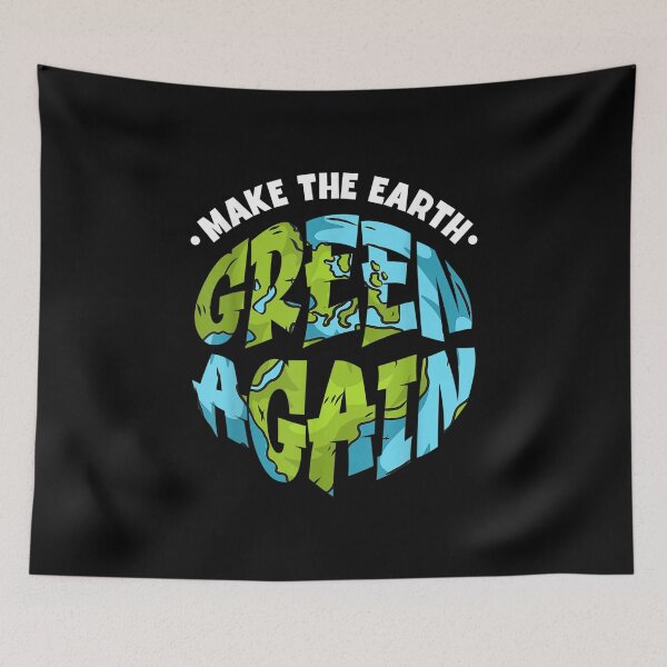 Item preview,  Make the Earth Green Again - Earth Day & Climate Strike  designed and sold by ArtMuni99.