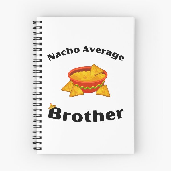 Item preview, Nacho Average Brother designed and sold by shyflamingo.