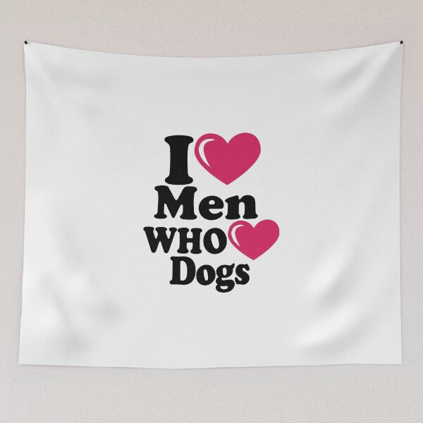 Item preview, I Love Men Who Love Dogs! designed and sold by flipper42.