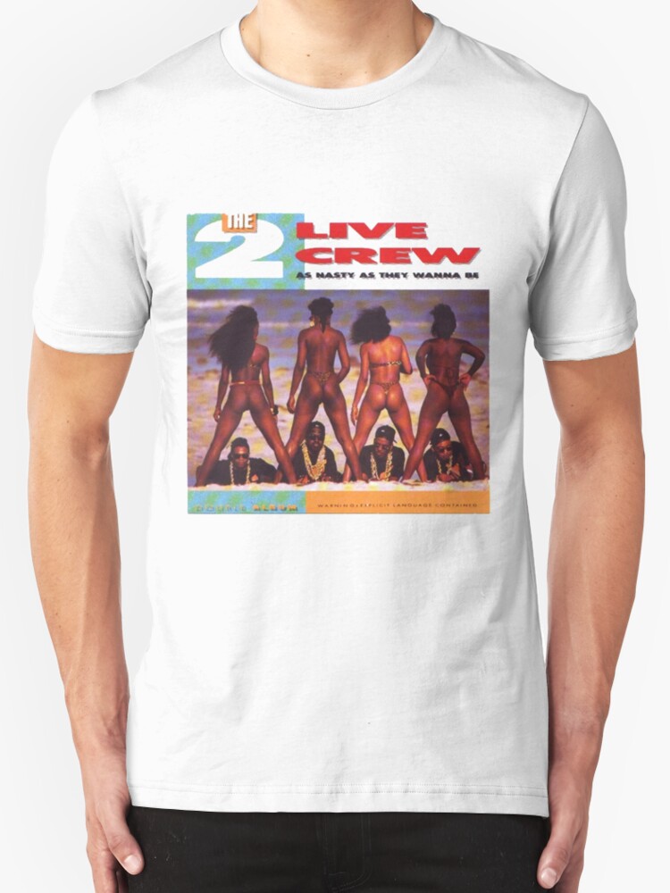 two live crew t shirts