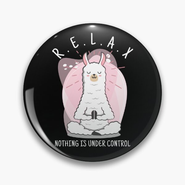 Item preview, RELAX Nothing is Under Control Motivated Quote Phrase Funny Cute Meditated Llama  designed and sold by Mimielitas-Shop.
