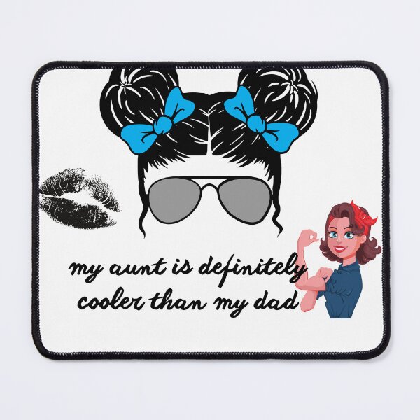 Item preview, My aunt is definitely cooler than my dad designed and sold by HongThuyet.