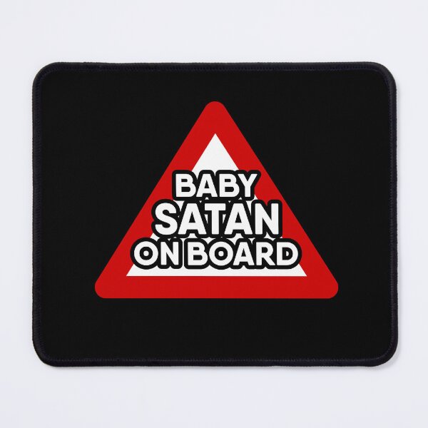Item preview, baby SATAN on Board Red and White Triangle Warning Sign, dog lover design designed and sold by RiciPaneto.