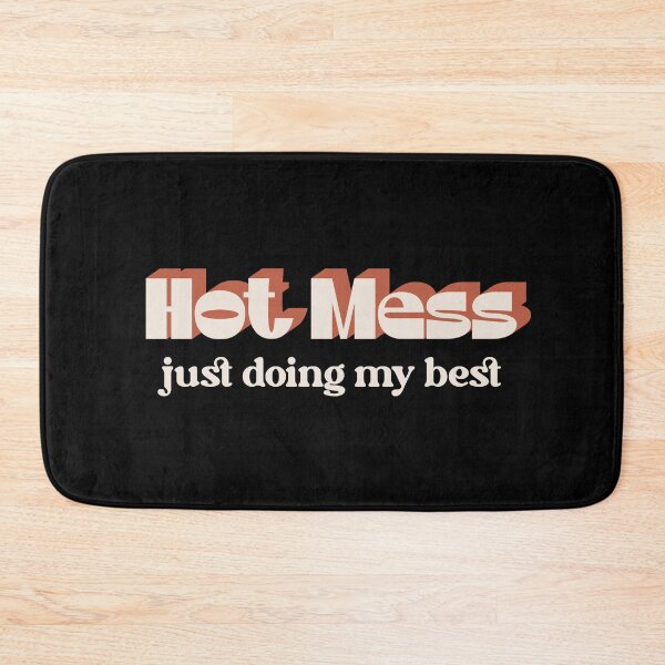 Item preview, Hot Mess, Just Doing My Best designed and sold by Hatitudeology.