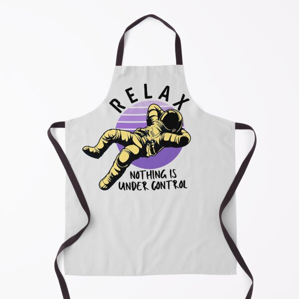 Item preview, RELAX Nothing is Under Control Motivated Quote Phrase Astronaut  designed and sold by Mimielitas-Shop.