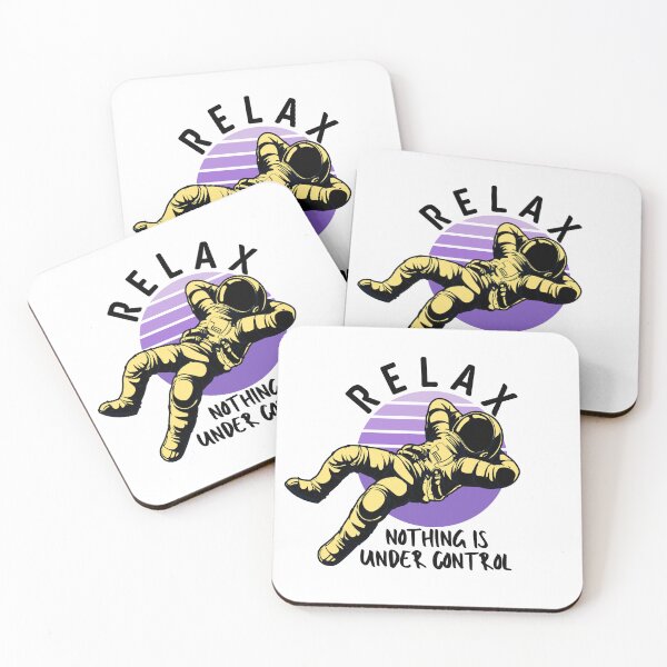 Item preview, RELAX Nothing is Under Control Motivated Quote Phrase Astronaut  designed and sold by Mimielitas-Shop.