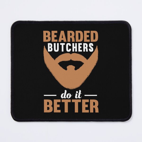 Item preview, BEARDED BUTCHERS DO IT BETTER - funny butcher shop slogan designed and sold by KatisDesign.