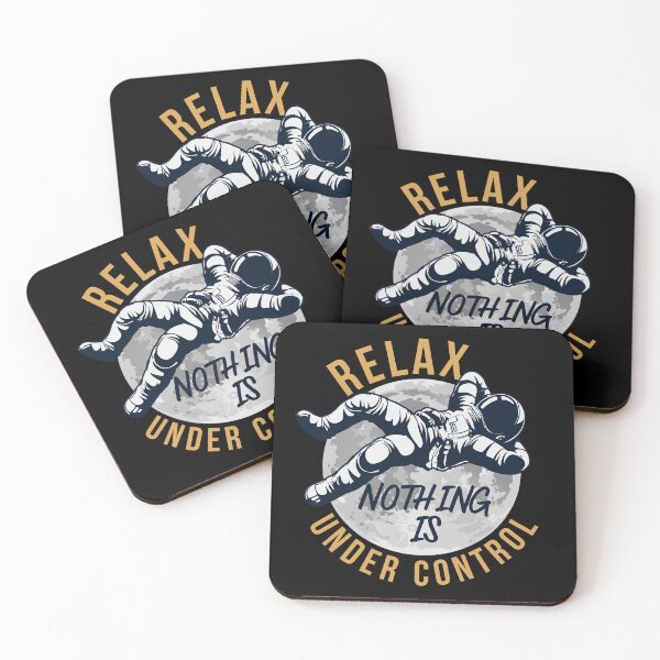 Item preview, RELAX Nothing is Under Control Motivated Quote Phrase Astronaut Moon Space designed and sold by Mimielitas-Shop.