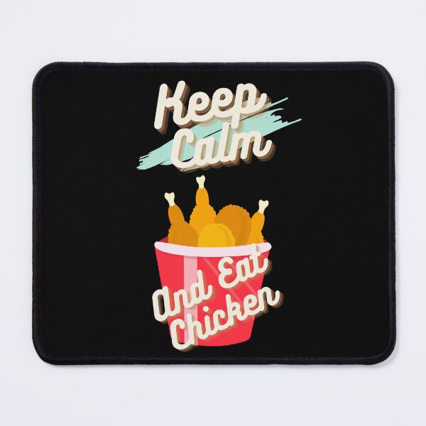Item preview, Keep Calm And Eat Chicken designed and sold by letsgetinspired.
