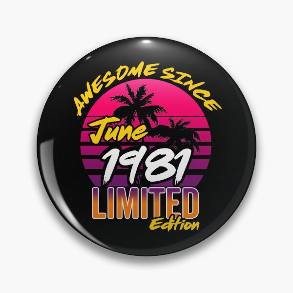 Item preview, Awesome Since June 1981 | Made In 1981 | June 1981 Limited Edition designed and sold by AMINE  ★★★★★.