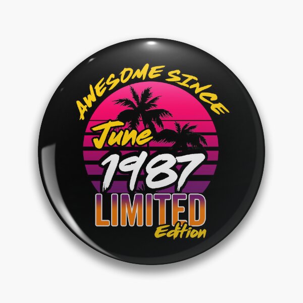 Item preview, Awesome Since June 1987 | Made In 1987 | June 1987 Limited Edition designed and sold by AMINE  ★★★★★.
