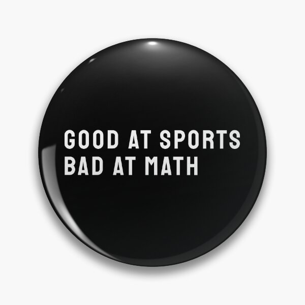 Item preview, Good At Sports Bad At Math White Text designed and sold by bolkibox.
