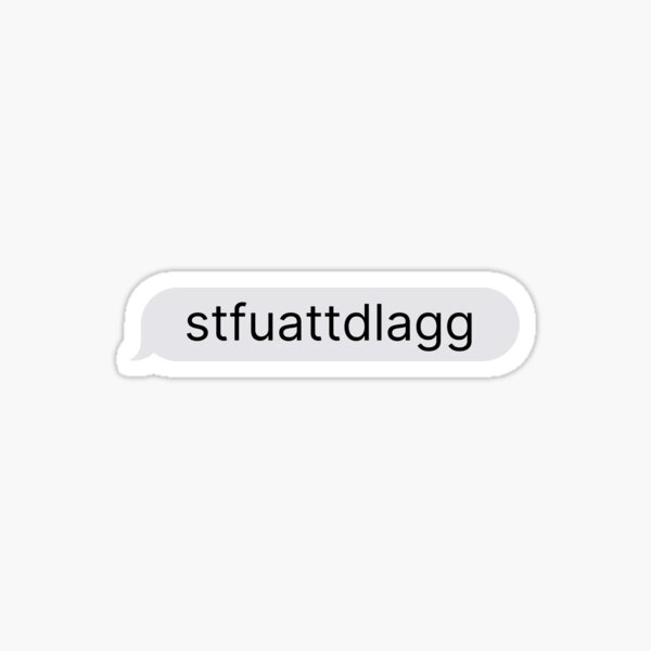 Artikel-Vorschau von stfuattdlagg graue SMS-Blase, designt und verkauft von catdiasart.