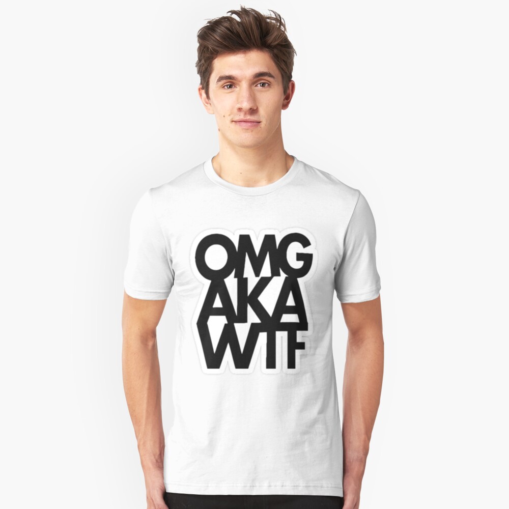 oh my gosh t shirt