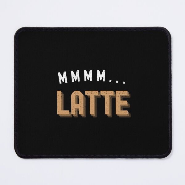 Item preview, Mmmm... latte coffee | Tasty caffeine~ designed and sold by AllInCoffee.