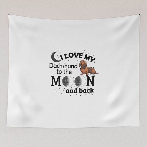 Item preview, I Love My Dachshund To The Moon And Back! designed and sold by flipper42.