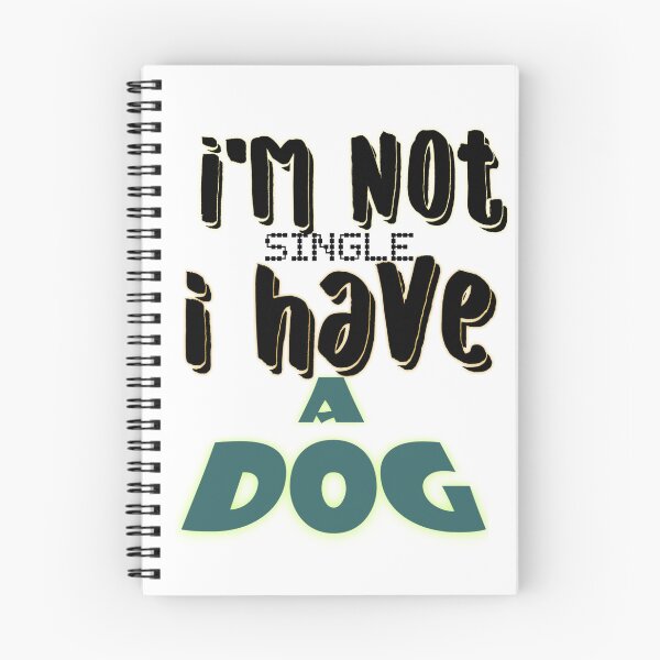 Item preview, I'm not single i have a dog  designed and sold by Rbl20.