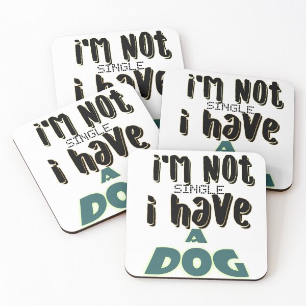 Item preview, I'm not single i have a dog  designed and sold by Rbl20.