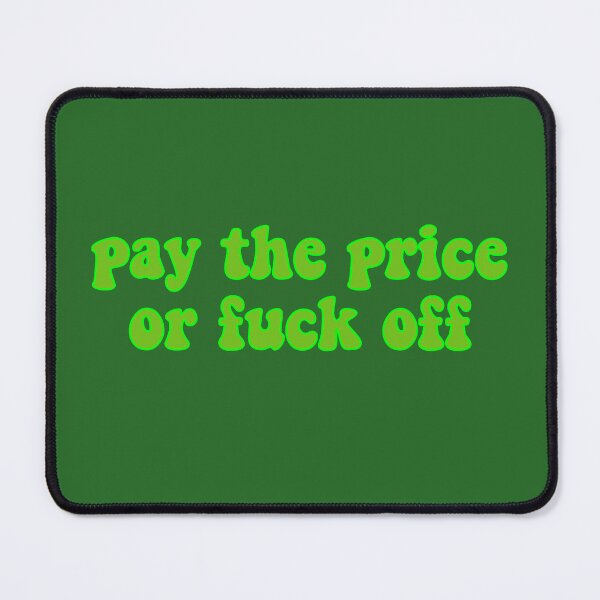 Item preview, Pay the Price designed and sold by TheDayisOurs.