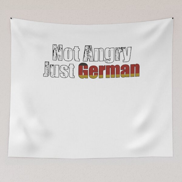 Item preview, Not Angry Just German  designed and sold by Mariano ⭐⭐⭐⭐⭐.