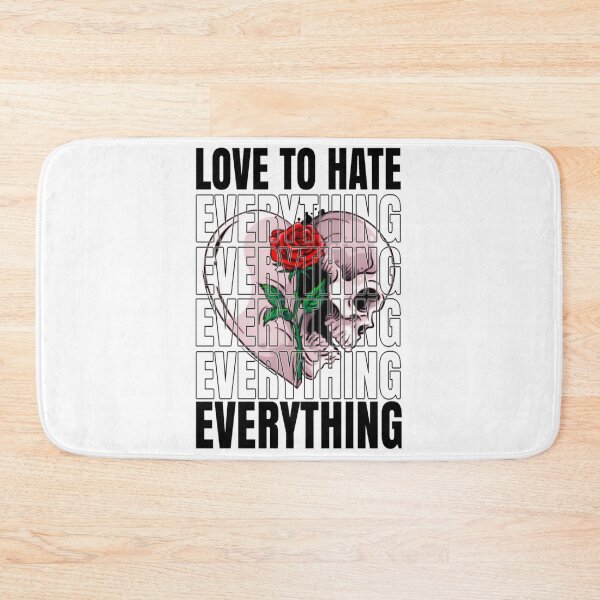 Item preview, Love to hate everything designed and sold by kobe811.