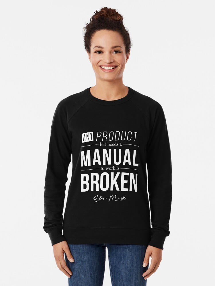 Elon Musk Inspirational Quote Lightweight Sweatshirt By Jillsjam Redbubble